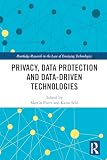 Privacy, data protection, and data-driven technologies