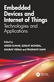 EMBEDDED DEVICES AND INTERNET OF THINGS: TECHNOLOGIES, AND APPLICATIONS
