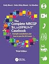 The Complete MRCGP Blueprint Casebook: Example consultations and how to pass the SCA exam