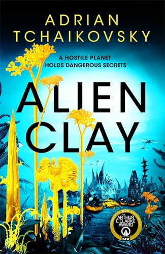 Alien Clay / by Tchaikovsky, Adrian