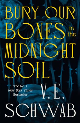 Bury Our Bones in the Midnight Soil book cover