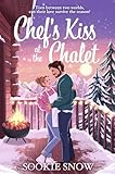 Chef’s Kiss at the Chalet