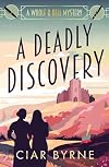 A Deadly Discovery (The Woolf & Bell Mysteries Book 1)