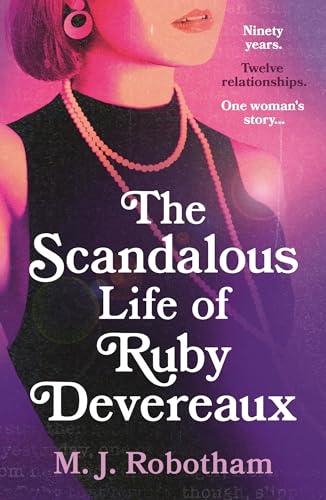 The Scandalous Life of Ruby Devereaux (As: M.J. Robotham) cover