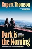Dark Is the Morning