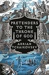 Pretenders to the Throne of God