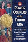 Power Couples of the Tudor Era: Influential Duos that Shaped the History of their Time