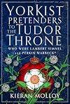 Yorkist Pretenders to the Tudor Throne: Who Were Lambert Simnel and Perkin Warbeck?
