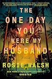 The one day you were my husband