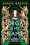 Morgan Is My Name