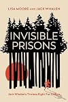 Invisible Prisons: Jack Whalen's Tireless Fight for Justice