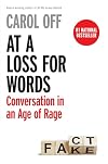 At a Loss for Words: Conversation in the Age of Rage