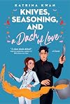 Knives, Seasoning, and a Dash of Love