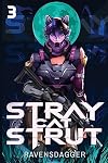 Stray Cat Strut 3: A Cyberpunk LitRPG