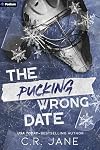 The Pucking Wrong Date