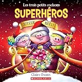 Les trois petits cochons superhéros