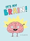 It&rsquo;s My Brain!