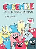 Ensemble : un livre sur la communauté