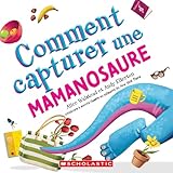 Comment capturer un mamanosaure