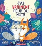 J'ai vraiment peur du noir