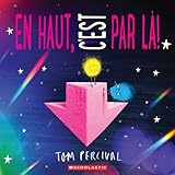 En haut, c'est par là!