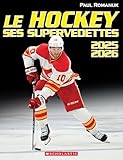 Le hockey, ses supervedettes / 2025-2026