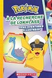 Pokémon. À la recherche de Lokhlass