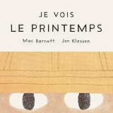 Je vois le printemps