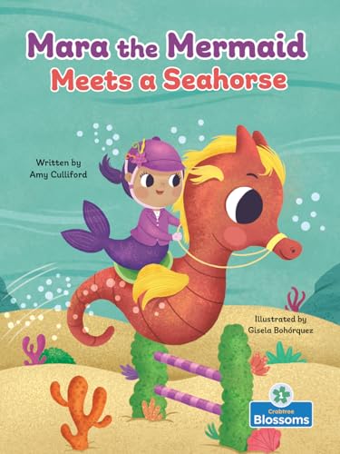 Cover of Mara the Mermaid Meets a Seahorse