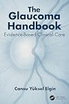 The Glaucoma Handbook: Evidence-based Clinical Care
