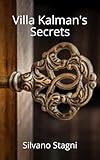 Villa Kalman’s Secrets