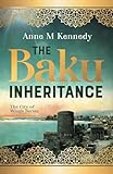 THE BAKU INHERITANCE