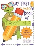 My First Book Of Tracing Jumbo 100tracing Activities Activity Book For Toddlers Beginning Tracing Book For Handwriting Skills Pencil Control And Fine Motor Skills