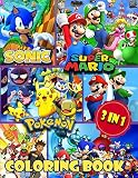 3 In 1 Coloring Book Sonic Super Mario Pokemon Exclusive Work 60 Illustrations Great Coloring Book For Boys Girls Toddlers Preschoolers Kids Ages 36 68 812