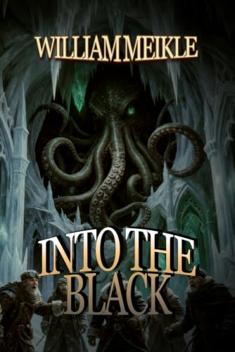 Into The Black: Tales of Lovecraftian Terror book cover
