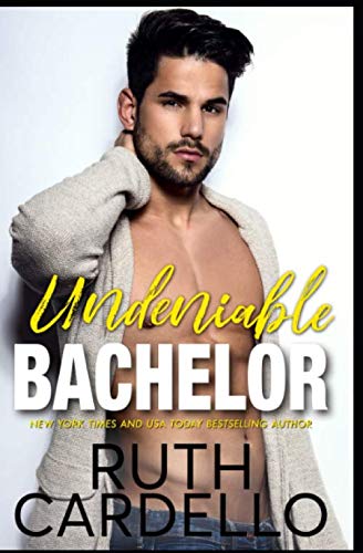Undeniable Bachelor book cover