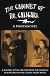 The Cabinet of Dr. Caligari. A Photonovel. (Silent Films Photonovels)