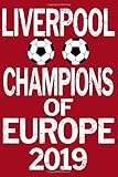 Liverpool Champions Of Europe 2019 Blank Line Journal Notebook For Writing And Taking Notes In School Or At The Office