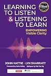 Learning to Listen and Listening to Learn: Empowering Visible Clarity