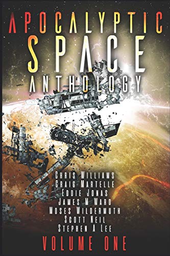 Apocalyptic Space Anthology: A 77 Worlds anthology book cover