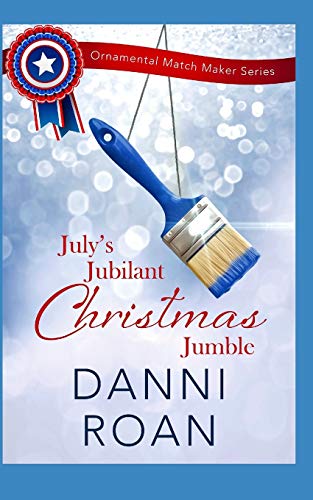 July's Jubilant Christmas Jumble (By: Danni Roan) cover