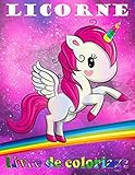Licorne Livre De Coloriage: Pour Enfants %C3%A0 Partir De 2 Ans