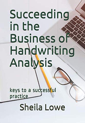 Succeeding in the Business of Handwriting Analysis: Keys to a Successful Practice book cover