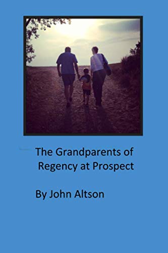 The Grandparents Of Regency At Prospect