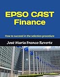 Epso Cast Finance How To Succeed In The Selection Procedure