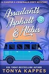 Assailants, Asphalt & Alibis