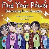 Find Your Power Discovering Inner Strength Empower Kids Series