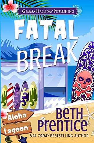 Fatal Break (By: Beth Prentice) cover