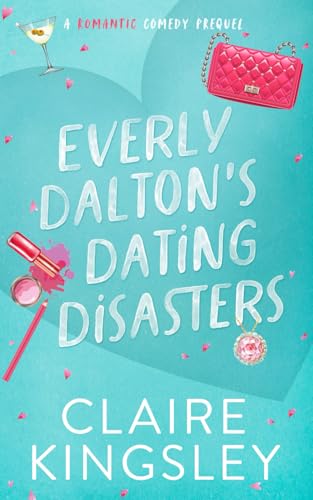 Everly Dalton's Dating Disasters book cover