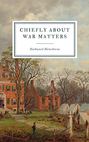 Chiefly About War Matters cover